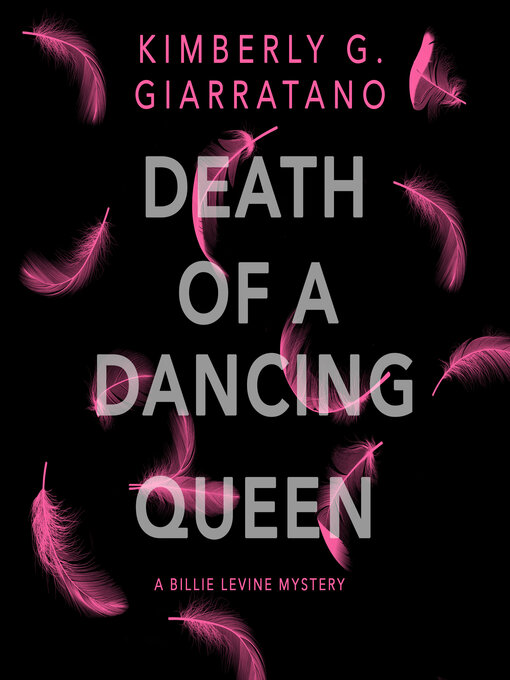 Title details for Death of a Dancing Queen by Kimberly G. Giarratano - Available